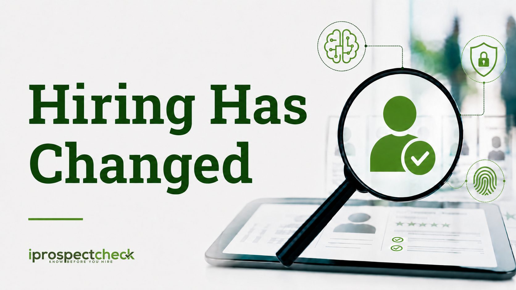 Hiring Has Changed